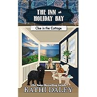 The Inn at Holiday Bay: Clue in the Cottage The Inn at Holiday Bay: Clue in the Cottage Kindle Paperback Audible Audiobook