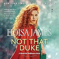 Not That Duke: A Would-Be Wallflowers Novel Not That Duke: A Would-Be Wallflowers Novel Audible Audiobook Kindle Mass Market Paperback Hardcover Paperback Audio CD