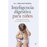 Inteligencia digestiva para niños (Psicología y salud) (Spanish Edition) Inteligencia digestiva para niños (Psicología y salud) (Spanish Edition) Kindle Audible Audiobook Paperback