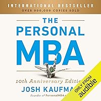 The Personal MBA: Master the Art of Business The Personal MBA: Master the Art of Business Audible Audiobook Paperback Kindle Hardcover Spiral-bound