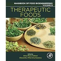 Therapeutic Foods (Handbook of Food Bioengineering 8) Therapeutic Foods (Handbook of Food Bioengineering 8) Kindle Paperback