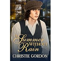 A Summer Without Rain: A Friends-to-Lovers Gay Historical MM Romance