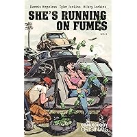 She's Running on Fumes (Comixology Originals) #3