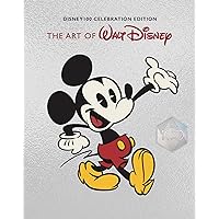 The Art of Walt Disney: From Mickey Mouse to the Magic Kingdoms and Beyond (Disney 100 Celebration Edition): From Mickey Mouse to the Magic Kingdoms and Beyond (Disney100 Celebration Edition) The Art of Walt Disney: From Mickey Mouse to the Magic Kingdoms and Beyond (Disney 100 Celebration Edition): From Mickey Mouse to the Magic Kingdoms and Beyond (Disney100 Celebration Edition) Hardcover Paperback