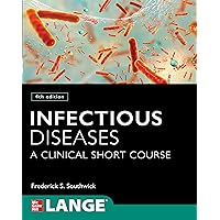 Infectious Diseases: A Clinical Short Course, 4th Edition Infectious Diseases: A Clinical Short Course, 4th Edition eTextbook Paperback