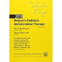 2018 Nelson's Pediatric Antimicrobial Therapy 2018 Nelson's Pediatric Antimicrobial Therapy Paperback