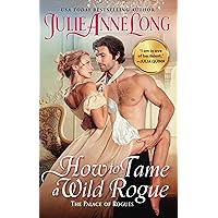 How to Tame a Wild Rogue: The Palace of Rogues How to Tame a Wild Rogue: The Palace of Rogues Kindle Audible Audiobook Mass Market Paperback Audio CD