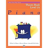 Alfred's Basic Piano Library Theory, Bk 1A (Alfred's Basic Piano Library, Bk 1A) Alfred's Basic Piano Library Theory, Bk 1A (Alfred's Basic Piano Library, Bk 1A) Paperback Kindle