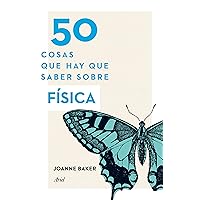 50 cosas que hay que saber sobre física (Spanish Edition) 50 cosas que hay que saber sobre física (Spanish Edition) Kindle Paperback