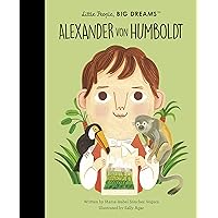 Alexander von Humboldt (Little People, BIG DREAMS, 81) Alexander von Humboldt (Little People, BIG DREAMS, 81) Hardcover Kindle