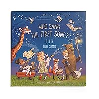 Who Sang the First Song? Who Sang the First Song? Board book Kindle