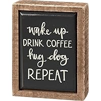 Primitives by Kathy Wake Up Drink Coffee Hug Dog Repeat Home Décor Sign Set