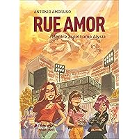 Rue Amor. Volume I. Mentre aspettiamo Alysia (Italian Edition) Rue Amor. Volume I. Mentre aspettiamo Alysia (Italian Edition) Kindle