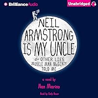 Neil Armstrong Is My Uncle & Other Lies Muscle Man McGinty Told Me Neil Armstrong Is My Uncle & Other Lies Muscle Man McGinty Told Me Audible Audiobook Hardcover Paperback Audio CD