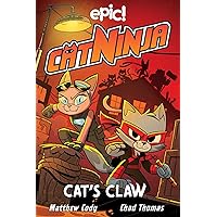 Cat Ninja: Cat's Claw (Volume 5) Cat Ninja: Cat's Claw (Volume 5) Paperback Hardcover