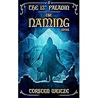 The Naming: The 13th Paladin (Volume II)