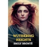 Wuthering Heights Wuthering Heights Kindle Paperback