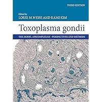 Toxoplasma Gondii: The Model Apicomplexan - Perspectives and Methods Toxoplasma Gondii: The Model Apicomplexan - Perspectives and Methods Kindle Hardcover