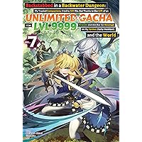 Backstabbed in a Backwater Dungeon: Volume 7 (Light Novel) (Backstabbed in a Backwater Dungeon: My Trusted Companions Tried to Kill Me, But Thanks to the ... Party Members and the World (Light Novel)) Backstabbed in a Backwater Dungeon: Volume 7 (Light Novel) (Backstabbed in a Backwater Dungeon: My Trusted Companions Tried to Kill Me, But Thanks to the ... Party Members and the World (Light Novel)) Kindle