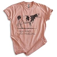 Moo Money Moo Problems Cow Shirt, Unisex Women's Men's Shirt, Farm Animal Shirt, Cute Cow Shirt