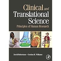 Clinical and Translational Science: Principles of Human Research Clinical and Translational Science: Principles of Human Research Kindle Paperback