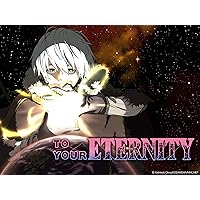 To Your Eternity (English) - Season 1