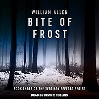 Bite of Frost: Tertiary Effects Series, Book 3 Bite of Frost: Tertiary Effects Series, Book 3 Audible Audiobook Kindle Paperback Audio CD