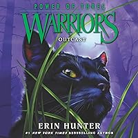 Outcast: Warriors: Power of Three, Book 3 Outcast: Warriors: Power of Three, Book 3 Audible Audiobook Kindle Paperback Hardcover Audio CD