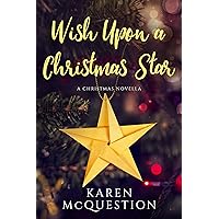 Wish Upon A Christmas Star Wish Upon A Christmas Star Kindle Audible Audiobook Paperback