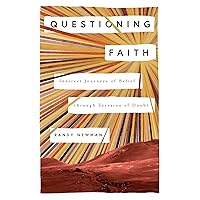 Questioning Faith: Indirect Journeys of Belief through Terrains of Doubt (The Gospel Coalition) Questioning Faith: Indirect Journeys of Belief through Terrains of Doubt (The Gospel Coalition) Paperback Audible Audiobook Kindle