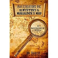 Investigators, Inc. & the Mystery of the Marauder's Map: A Children's Christian Mystery