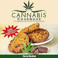 Cannabis Cookbook: A Comprehensive Cannabis Cooking Guide: 100 Creative & Delicious Cannabis-Infused Edibles Recipes for Breakfast, Lunch, Dinner, Desserts, Snacks, and Drinks Cannabis Cookbook: A Comprehensive Cannabis Cooking Guide: 100 Creative & Delicious Cannabis-Infused Edibles Recipes for Breakfast, Lunch, Dinner, Desserts, Snacks, and Drinks Audible Audiobook Paperback Kindle
