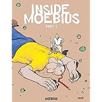 Moebius Library: Inside Moebius Part 1 Moebius Library: Inside Moebius Part 1 Hardcover Kindle