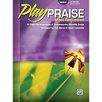 Play Praise -- Most Requested Play Praise -- Most Requested Paperback Kindle