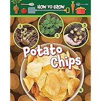 How to Grow Potato Chips How to Grow Potato Chips Library Binding Paperback