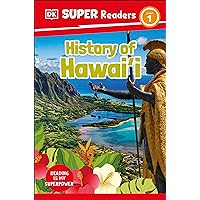 DK Super Readers Level 1 History of Hawai'i DK Super Readers Level 1 History of Hawai'i Kindle Hardcover Paperback