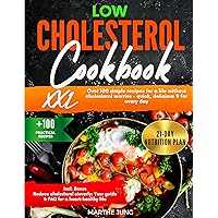 Low Cholesterol Cookbook: Over 100 simple recipes for a life without cholesterol worries - quick, delicious & for every day Low Cholesterol Cookbook: Over 100 simple recipes for a life without cholesterol worries - quick, delicious & for every day Kindle Paperback