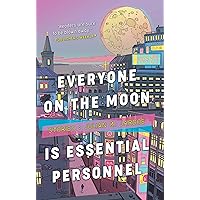 Everyone on the Moon is Essential Personnel Everyone on the Moon is Essential Personnel Kindle Paperback Audible Audiobook Audio CD