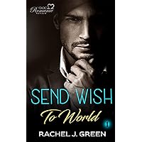 Send Wish To World (Book 1): Suspense, Medical, Doctor, Friendship Romance Story Send Wish To World (Book 1): Suspense, Medical, Doctor, Friendship Romance Story Kindle Audible Audiobook