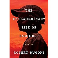 The Extraordinary Life of Sam Hell: A Novel The Extraordinary Life of Sam Hell: A Novel Kindle Audible Audiobook Paperback Hardcover MP3 CD