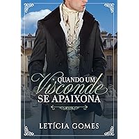 Quando Um Visconde Se Apaixona (Portuguese Edition) Quando Um Visconde Se Apaixona (Portuguese Edition) Kindle