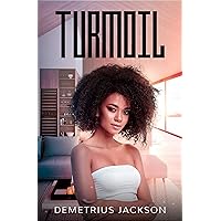 Turmoil: Through Insurmountable Circumstances…She Is Vindicated (Thompson Family Book 2)