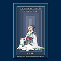 The Banished Immortal: A Life of Li Bai (Li Po) The Banished Immortal: A Life of Li Bai (Li Po) Audible Audiobook Kindle Hardcover Paperback