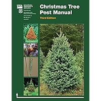 Christmas Tree Pest Manual (Third Edition) Christmas Tree Pest Manual (Third Edition) Paperback