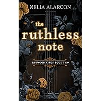 The Ruthless Note: Dark High School Bully Romance (Redwood Kings Book 2) The Ruthless Note: Dark High School Bully Romance (Redwood Kings Book 2) Kindle Audible Audiobook Paperback