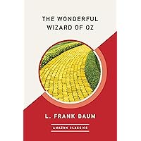 The Wonderful Wizard of Oz (AmazonClassics Edition) The Wonderful Wizard of Oz (AmazonClassics Edition) Kindle Hardcover Audible Audiobook Paperback Mass Market Paperback MP3 CD Map