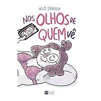 Nos olhos de quem vê (Portuguese Edition) Nos olhos de quem vê (Portuguese Edition) Kindle Hardcover