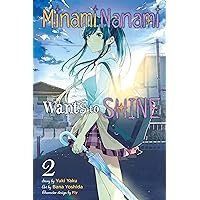 Minami Nanami Wants to Shine Vol. 2 Minami Nanami Wants to Shine Vol. 2 Kindle Paperback