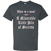 What is a Man? A Miserable Little Pile of Secrets Funny Gamer T Shirt