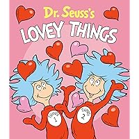 Dr. Seuss's Lovey Things (Dr. Seuss's Things Board Books) Dr. Seuss's Lovey Things (Dr. Seuss's Things Board Books) Board book